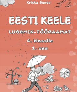 Eesti keele lugemik-tööraamat 4. klassile. 1. osa