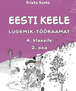 Eesti keele lugemik-tööraamat 4. klassile. 2. osa