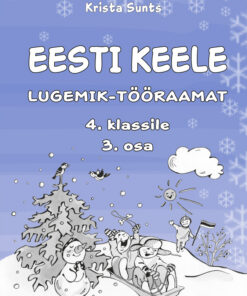 Eesti keele lugemik-tööraamat 4. klassile. 3. osa