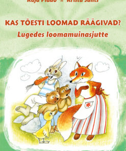 Kas tõesti loomad räägivad? Lugedes loomamuinasjutte