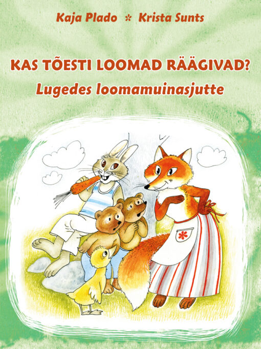Kas tõesti loomad räägivad? Lugedes loomamuinasjutte