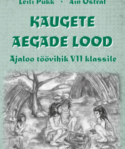 Ajaloo töövihik 7. klassile "Kaugete aegade lood"