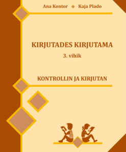 Kirjutades kirjutama. 3. vihik. Kontrollin ja kirjutan - Vanem variant