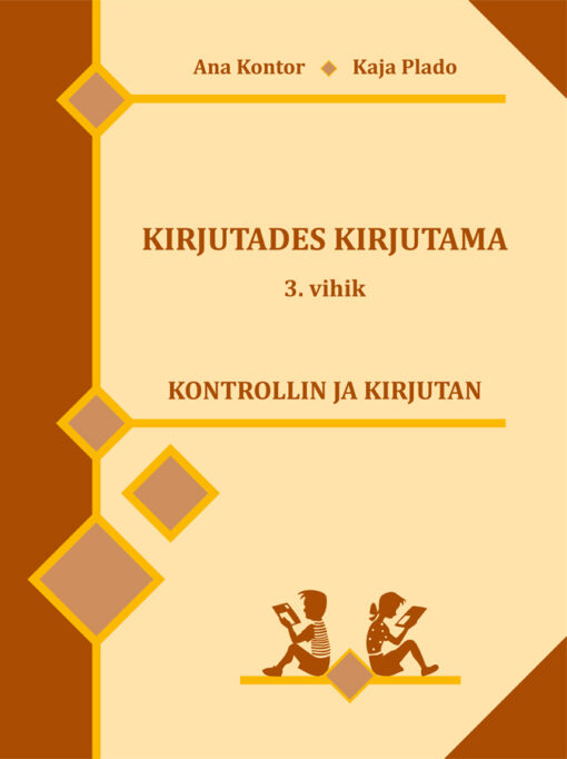 Kirjutades kirjutama. 3. vihik. Kontrollin ja kirjutan – Vanem variant