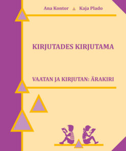 Kirjutades kirjutama. Vaatan ja kirjutan: Ärakiri