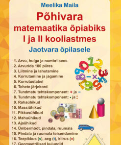 Põhivara matemaatika õpiabiks I ja II kooliastmes. Jaotvara õpilasele