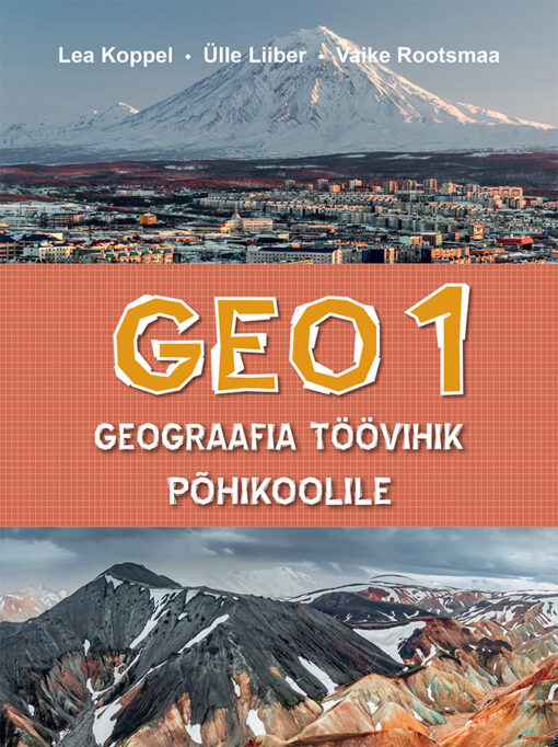 GEO 1. Geograafia töövihik põhikoolile