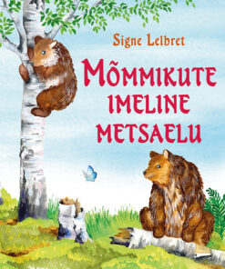Mõmmikute imeline metsaelu