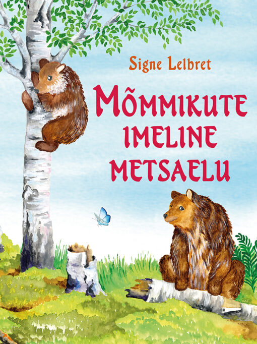 Mõmmikute imeline metsaelu
