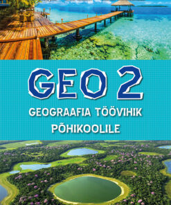 GEO 2. Geograafia töövihik põhikoolile