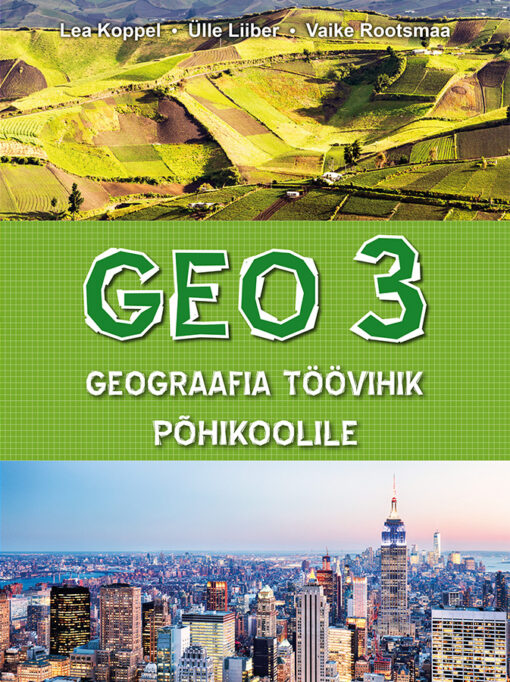GEO 3. Geograafia töövihik põhikoolile
