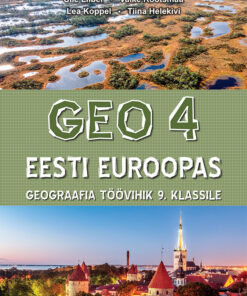 GEO 4. Eesti Euroopas. Töövihik 9. klassile
